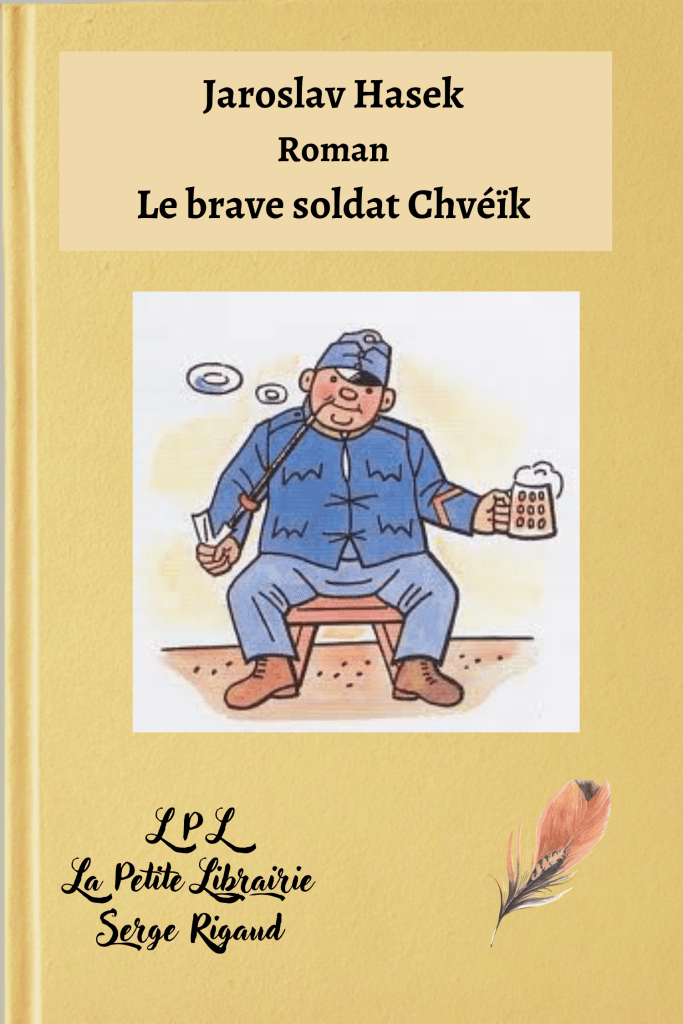Le brave soldat Chvéïk,Roman, Jaroslav Hasek, lpllapetitelibrairie.fr