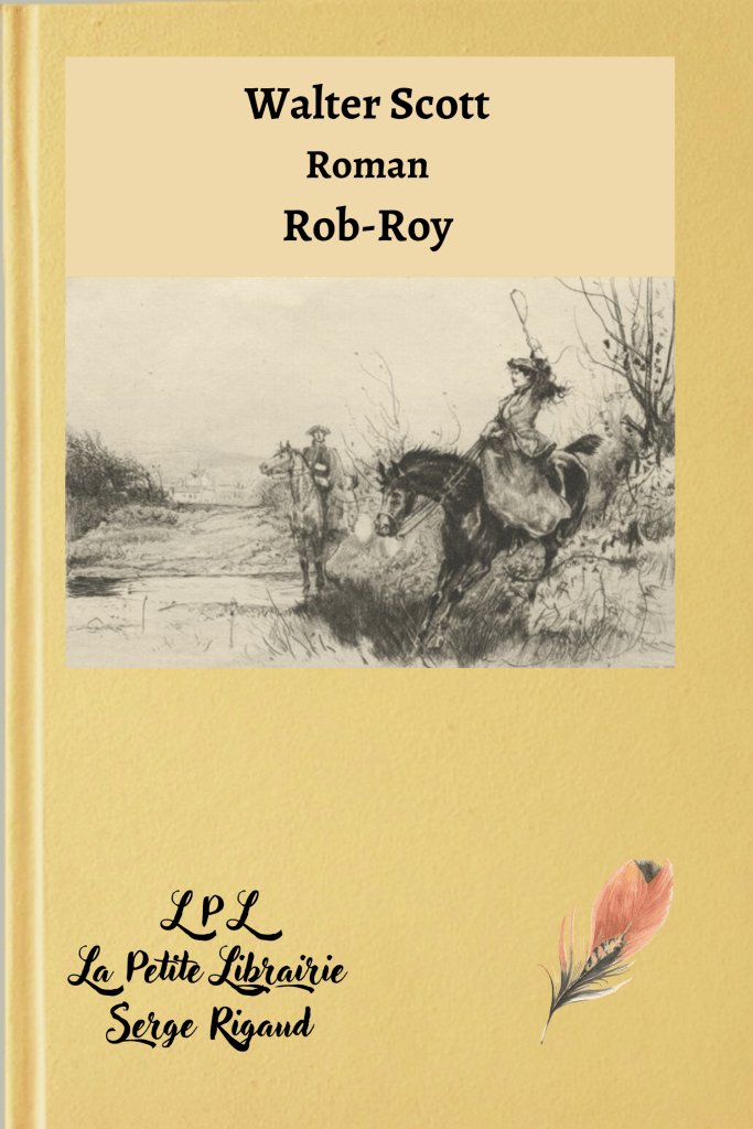 Rob-Roy, Roman, Walter Scott, lpllapetitelibrairie.fr