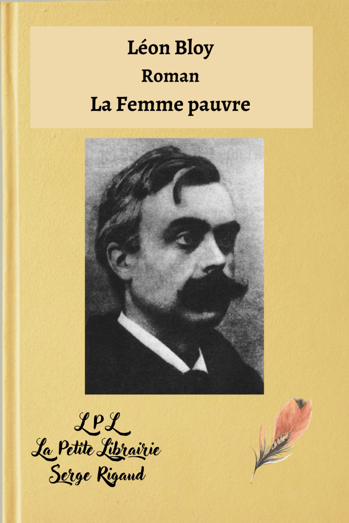 La Femme pauvre, Roman, Léon Bloy, lpllapetitelibrairie.fr