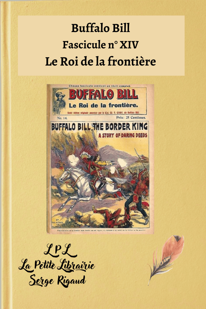 Le Roi de la frontière, Fascicule n° 14, Buffalo Bill, lpllapetitelibrairie.fr