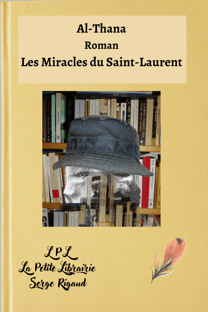 Les Miracles du Saint-Laurent, Roman, Al-Thana, lpllapetitelibrairie.fr