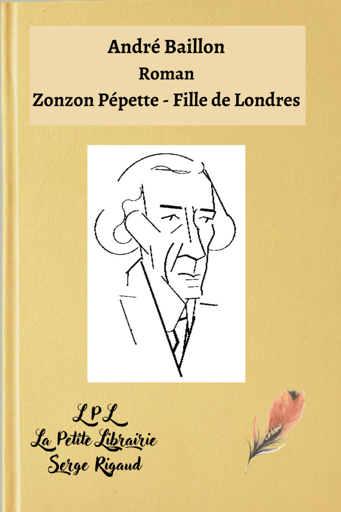 Zonzon Pépette - Fille de Londres, 
 Roman, André Baillon, lpllapetitelibrairie.fr