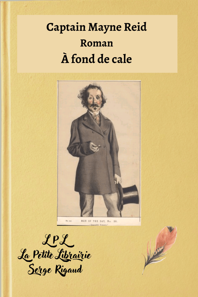 À fond de cale, Roman, Captain Mayne Reid, lpllapetitelibrairie.fr
