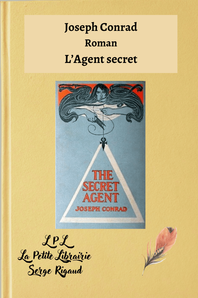 L’Agent secret, Roman, Joseph Conrad, lpllapetitelibrairie.fr