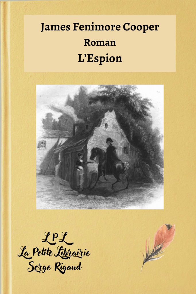 L’Espion, Roman, James Fenimore Cooper, lpllapetitelibrairie.fr
