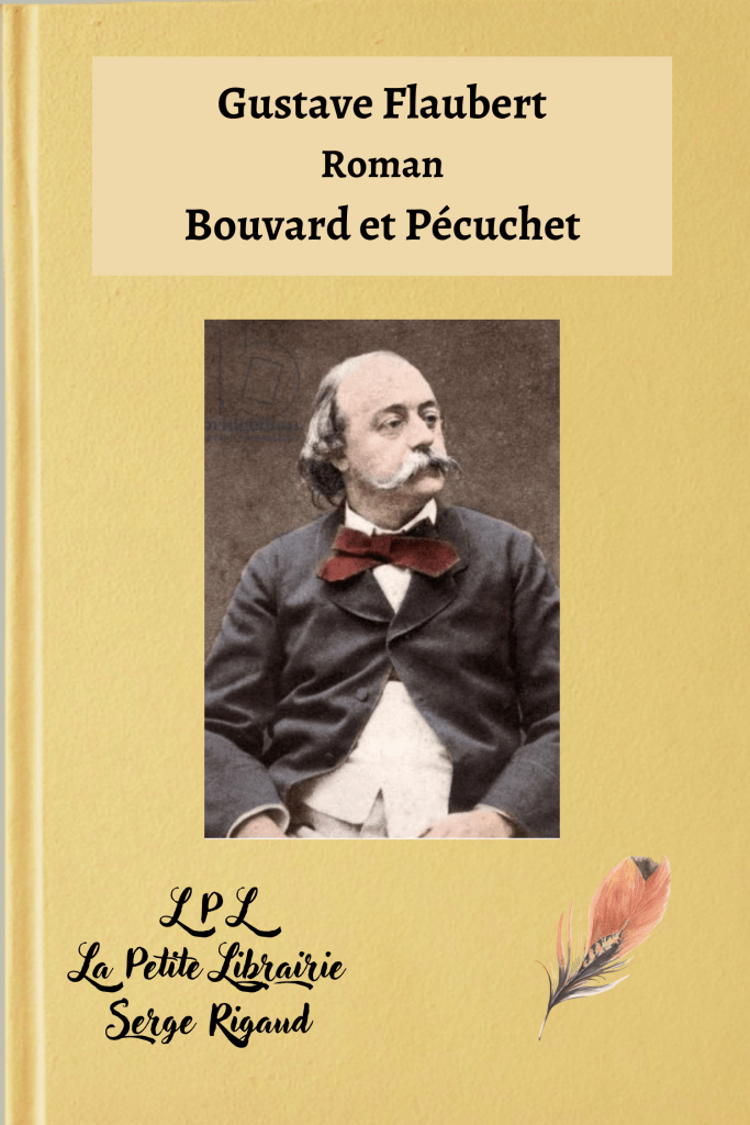Bouvard et Pécuchet, Roman, Gustave Flaubert, lpllapetitelibrairie.fr