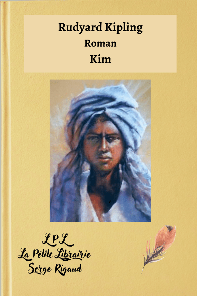 Kim, Roman, Rudyard Kipling, lpllapetitelibrairie.fr