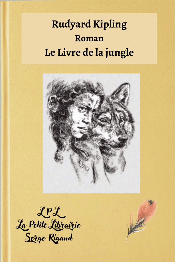 Le Livre de la jungle, Roman, Rudyard Kipling, lpllapetitelibrairie.fr