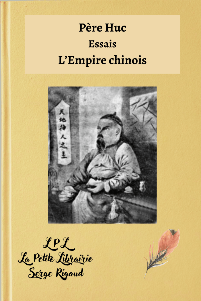 L’Empire chinois, Essais, Père Huc, lpllapetitelibrairie.fr