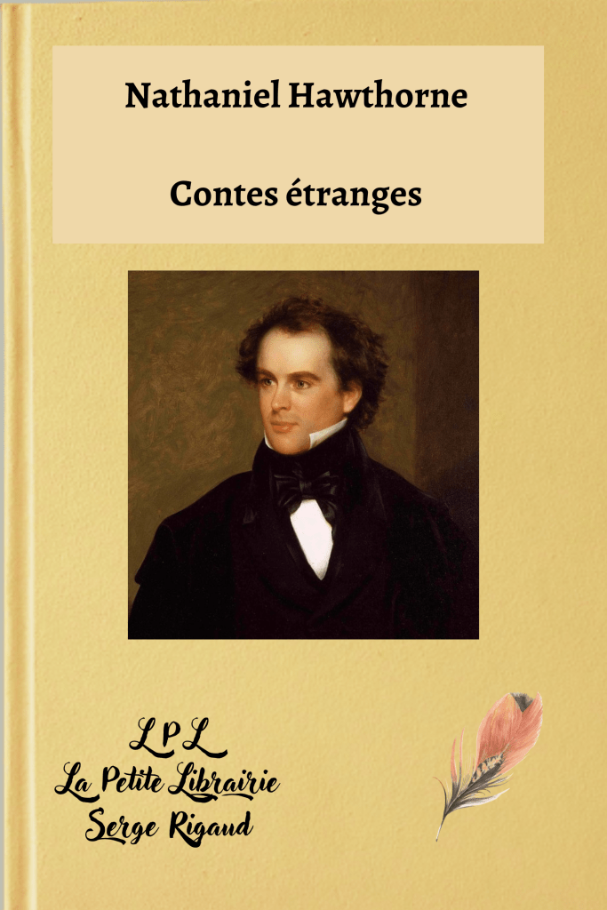Contes étranges, Nathaniel Hawthorne, lpllapetitelibrairie.fr