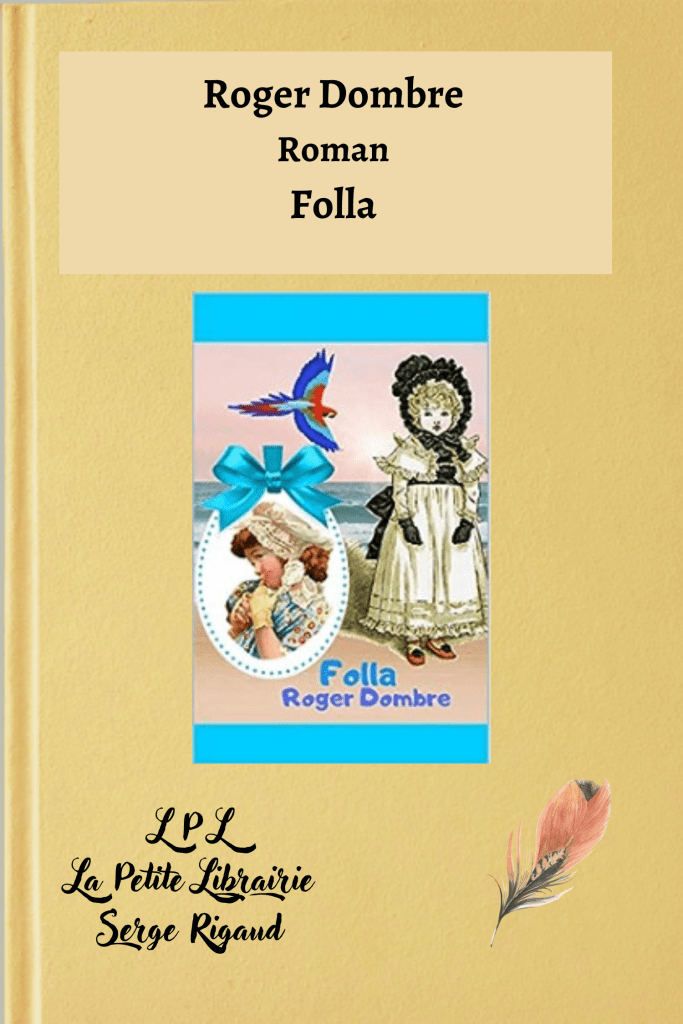 Folla, Roman, Roger Dombre, lpllapetitelibrairie.fr