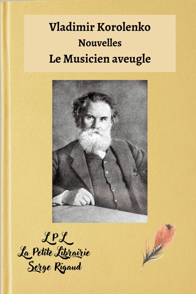 Le Musicien aveugle, Nouvelles, Vladimir Korolenko, lpllapetitelibrairie.fr
