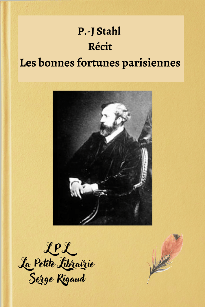 Les bonnes fortunes parisiennes, Récits, P.-J Stahl, lpllapetitelibrairie.fr