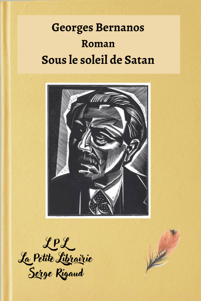 Sous le soleil de Satan, Roman, Georges Bernanos, lpllapetitelibrairie.fr