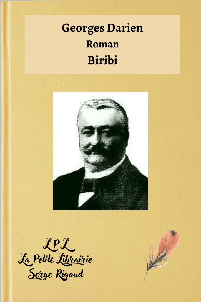 Biribi, Roman, Georges Darien, lpllapetitelibrairie.fr