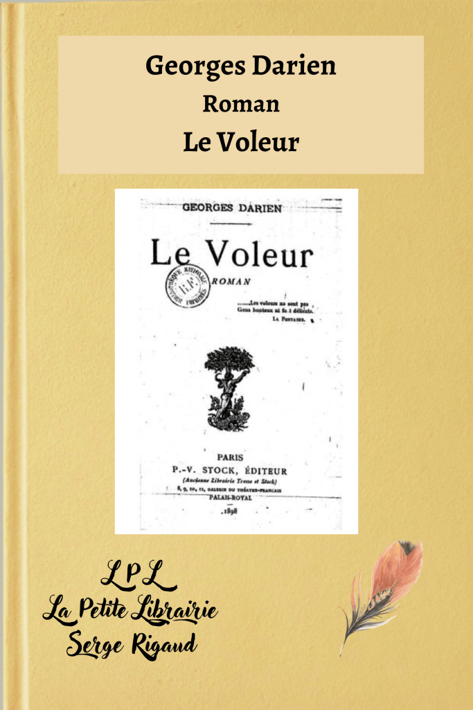 Le Voleur, Roman, Georges Darien, lpllapetitelibrairie.fr