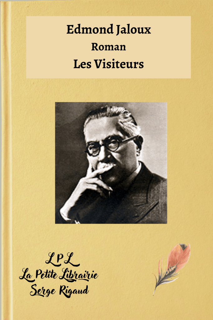 Les Visiteurs, Roman, Edmond Jaloux, lpllapetitelibrairie.fr