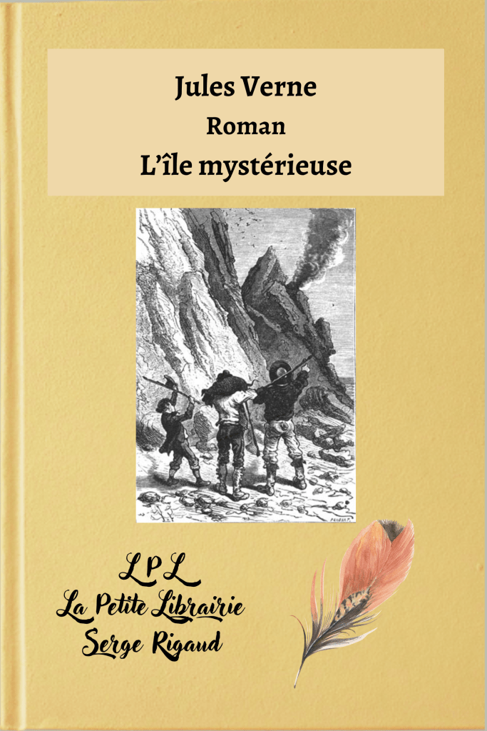 L’île mystérieuse, Roman, Jules Verne, lpllapetitelibrairie.fr